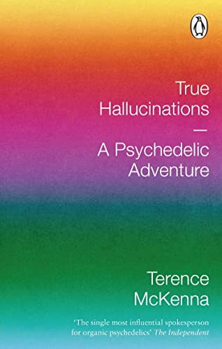 Beispielbild fr True Hallucinations: A Psychedelic Adventure zum Verkauf von Monster Bookshop