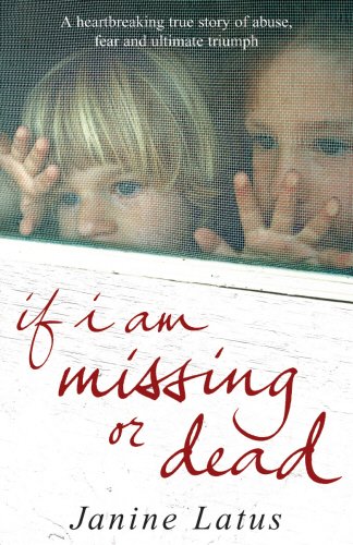 Stock image for If I am Missing or Dead: A Sister's Story of Love, Loss and Liberation for sale by AwesomeBooks