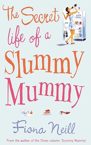 Beispielbild fr The Secret Life of a Slummy Mummy zum Verkauf von AwesomeBooks