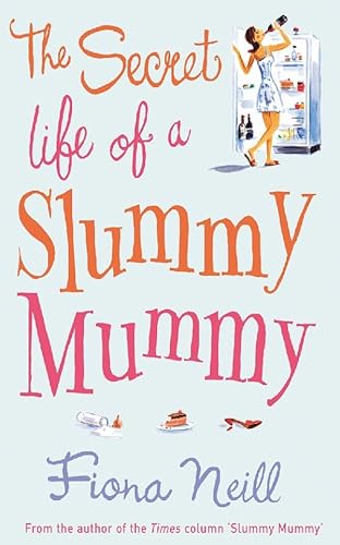 Stock image for The Secret Life of a Slummy Mummy for sale by ThriftBooks-Dallas
