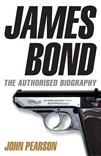 9781846051142: James Bond: The Authorised Biography