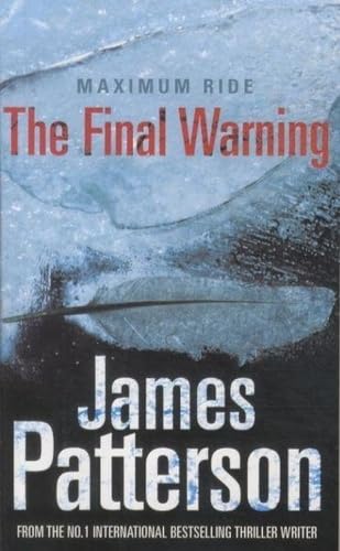 Stock image for Maximum Ride: The Final Warning for sale by WorldofBooks