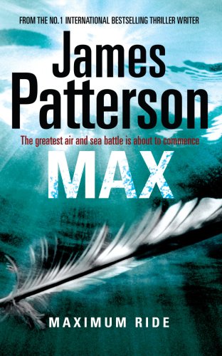 Maximum Ride MAX (9781846052750) by Patterson, James