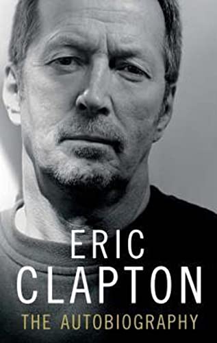 Beispielbild fr Eric Clapton: The Autobiography zum Verkauf von WorldofBooks