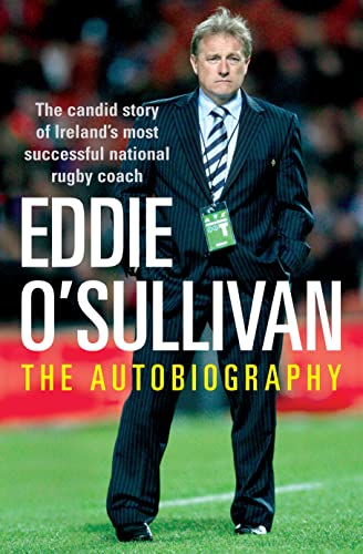 Imagen de archivo de Eddie O'Sullivan: Never Die Wondering: The Autobiography a la venta por AwesomeBooks