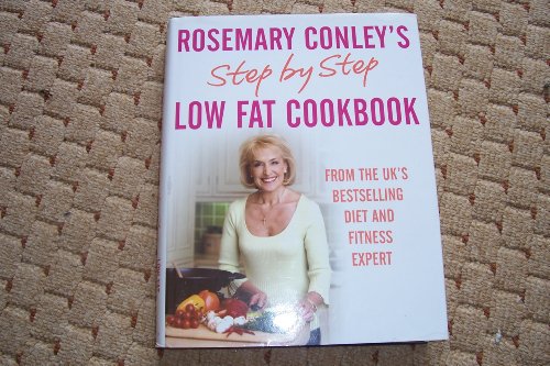 Stock image for Rosemary Conley's step by step low fat cookbook for sale by WorldofBooks