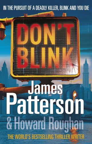Don't Blink - Patterson, James And Howard Roughan