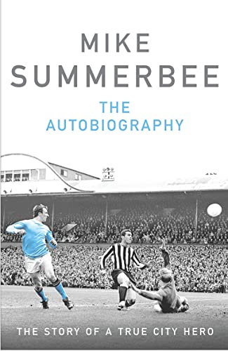 9781846054938: Mike Summerbee: The Autobiography