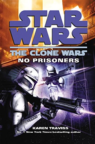 9781846055652: Star Wars: The Clone Wars - No Prisoners