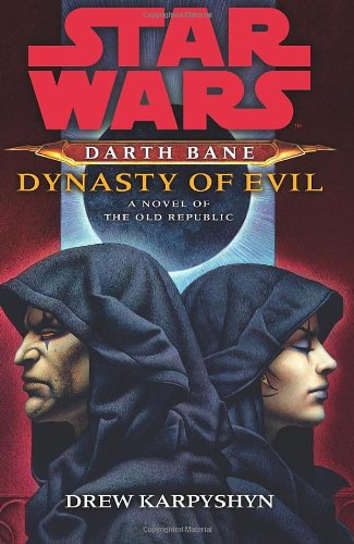 9781846056970: Star Wars: Darth Bane - Dynasty of Evil