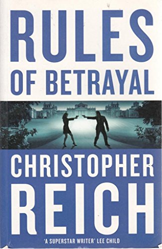 Rules of Betrayal - Christopher Reich