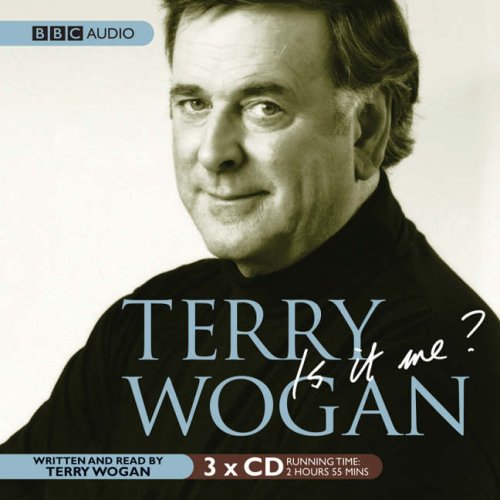 Beispielbild fr Terry Wogan - Is It Me? zum Verkauf von WorldofBooks