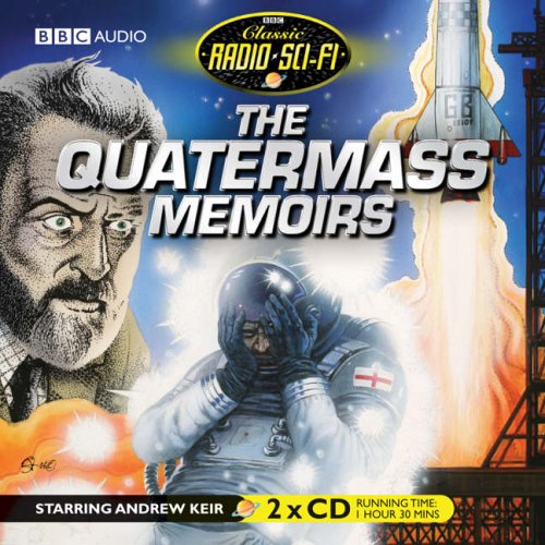 Stock image for The Quatermass Memoirs (Classic Radio Sci-Fi) for sale by HPB-Ruby