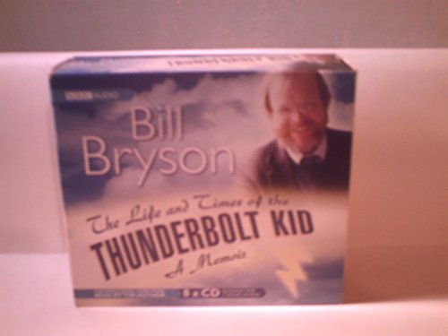 Imagen de archivo de The Life and Times of the Thunderbolt Kid: (Complete and Unabridged) (BBC Audio) a la venta por medimops