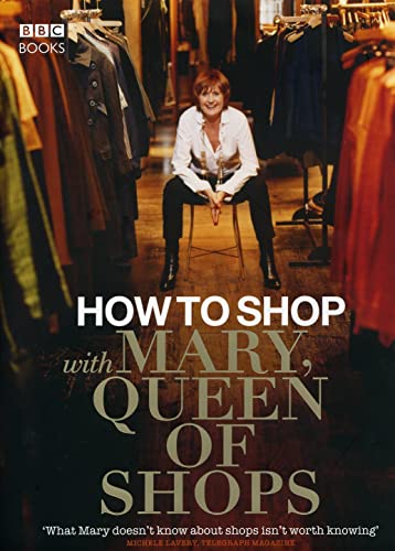 Stock image for How to Shop with Mary, Queen of Shops for sale by WorldofBooks