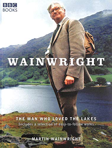 Beispielbild fr Wainwright: The Man Who Loved the Lakes zum Verkauf von WorldofBooks