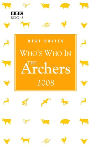 Stock image for Who's Who in the Archers 2008 for sale by AwesomeBooks