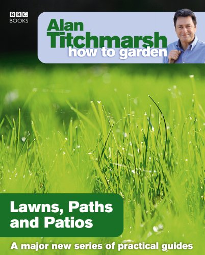 Imagen de archivo de Alan Titchmarsh How to Garden: Lawns Paths and Patios a la venta por AwesomeBooks