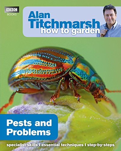 Stock image for Alan Titchmarsh How to Garden: Pests and Problems (How to Garden, 26) for sale by WorldofBooks