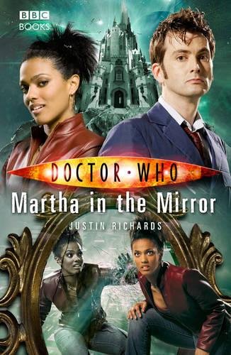 Beispielbild fr Doctor Who - Martha in the Mirror (New Series Adventure 22) zum Verkauf von AwesomeBooks