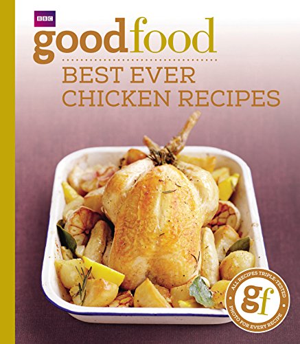 Imagen de archivo de Good Food: 101 Best Ever Chicken Recipes a la venta por WorldofBooks
