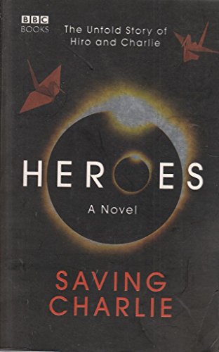 Beispielbild fr Heroes: Saving Charlie zum Verkauf von WorldofBooks