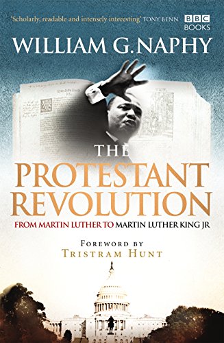 Beispielbild fr The Protestant Revolution: From Martin Luther to Martin Luther King Jr. zum Verkauf von WorldofBooks