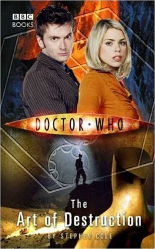 9781846075889: Doctor Who The Art of Destruction [Paperback] by Stephen Cole