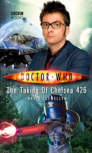 Stock image for Doctor Who: The Taking Of Chelsea 426 for sale by ZBK Books