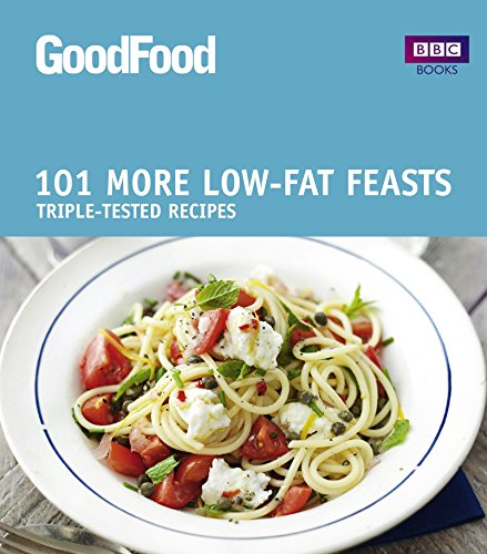 9781846079146: Good Food 101: More Low-fat Feasts: Triple-tested Recipes