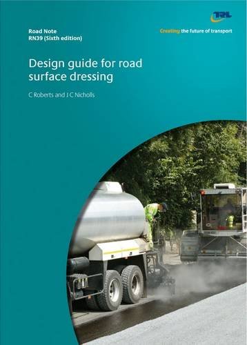 Design Guide for Road Surface Dressing (9781846086939) by C. Roberts; J. C. Nicholls