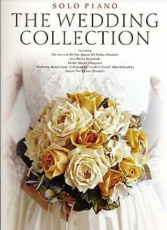 Beispielbild fr The Wedding Collection for Solo Piano zum Verkauf von WorldofBooks