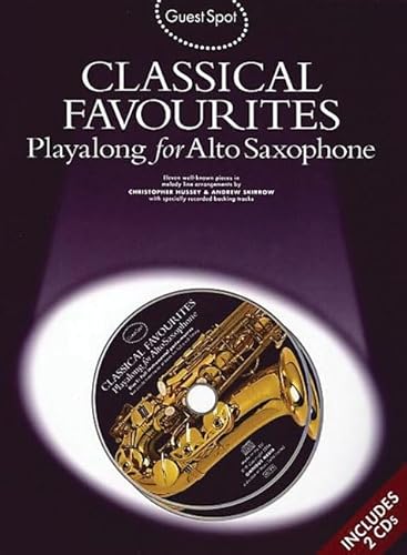 9781846093067: Classical Favourites: Playalong for Alto Saxophone Guest Spot Series: Classical Favorites