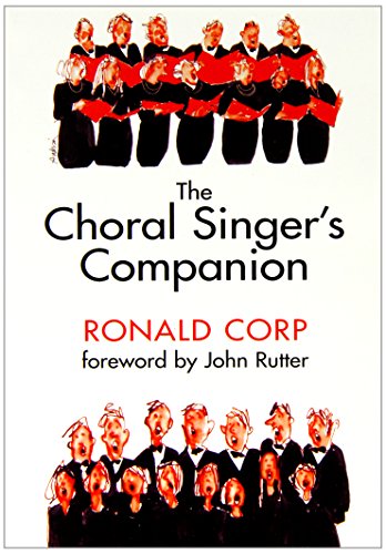 Choral Singers Companion (9781846093340) by Ronald Cord