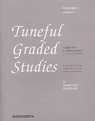 9781846094552: Dorothy bradley : tuneful graded studies volume 3 - grade 3 to 4 - piano