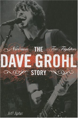 Stock image for The Dave Grohl Story: Nirvana - Foo Fighters (Reprint) for sale by WorldofBooks