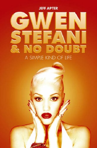 Beispielbild fr A Simple Kind of Life: Gwen Stefani and No Doubt zum Verkauf von WorldofBooks