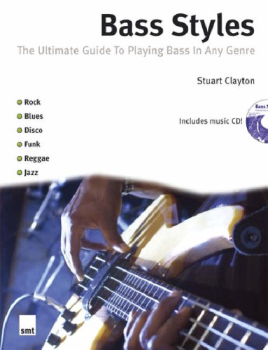 Imagen de archivo de Bass Styles -The Ultiimate Guide to Playing Bass in any Genre-Music Instruction Book with CD a la venta por HPB-Red