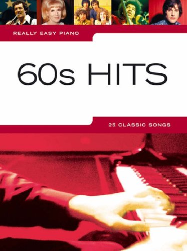 Stock image for Sixties Hits: Really Easy Piano: 60'S Hits for sale by WorldofBooks