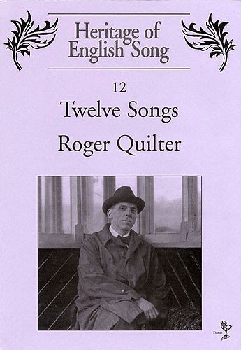 Stock image for Roger Quilter: Twelve Songs (Voice, Piano Accompaniment / Artist Songbook) for sale by Revaluation Books