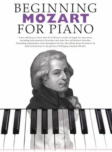 Beispielbild fr Beginning Mozart for Piano : Beginning Piano Series zum Verkauf von Better World Books