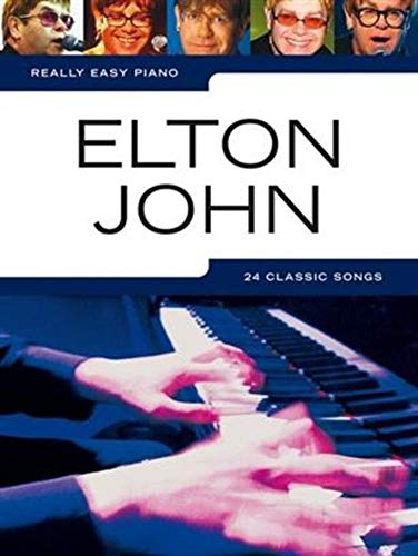 9781846097843: Really easy piano: elton john piano: 24 classic songs