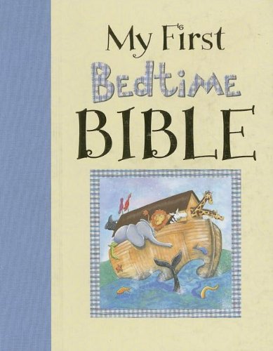 Beispielbild fr My First Bedtime Bible zum Verkauf von Better World Books