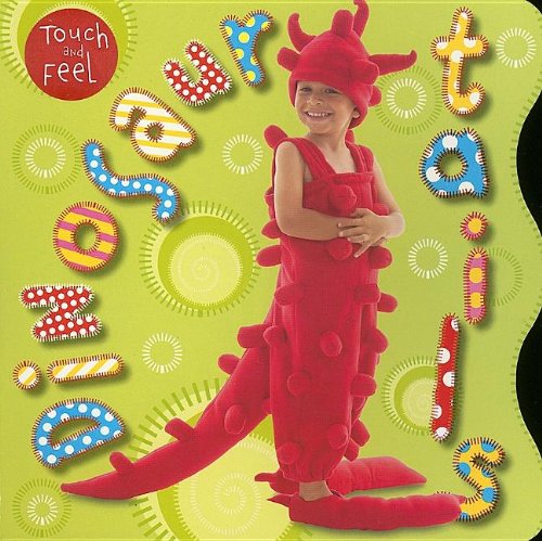 9781846100970: Dinosaur Tails: Touch and Feel