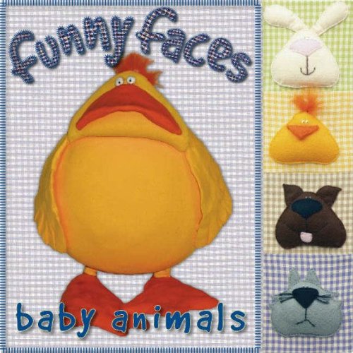 Funny Faces: Baby Animals (Funny Faces) (9781846101168) by Kate Toms