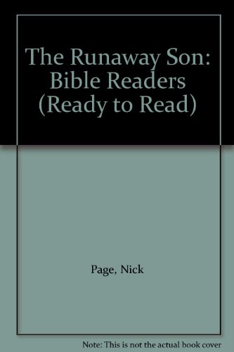 9781846101489: The Runaway Son: Bible Readers: No. 4 (Ready to Read)
