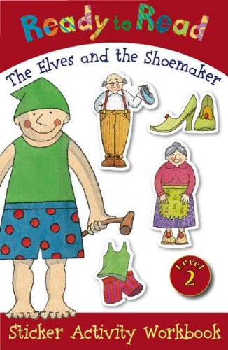 Beispielbild fr Ready to Read the Elves and the Shoemaker Sticker Activity Workbook [With Stickers and Flashcards] zum Verkauf von Buchpark