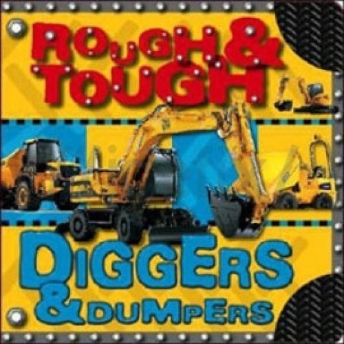 Beispielbild fr Rough and Tough: No. 2: Diggers and Dumpers zum Verkauf von WorldofBooks