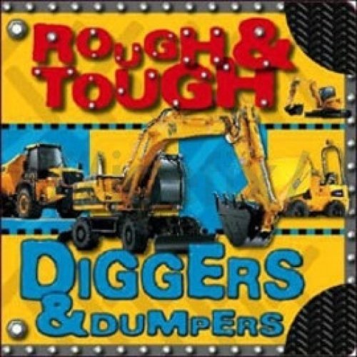 9781846102561: Rough and Tough: No. 2: Diggers and Dumpers