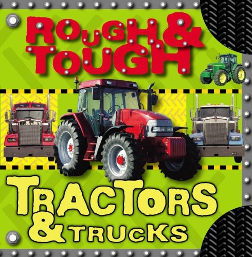 Imagen de archivo de Rough and Tough Tractors and Trucks a la venta por HPB Inc.